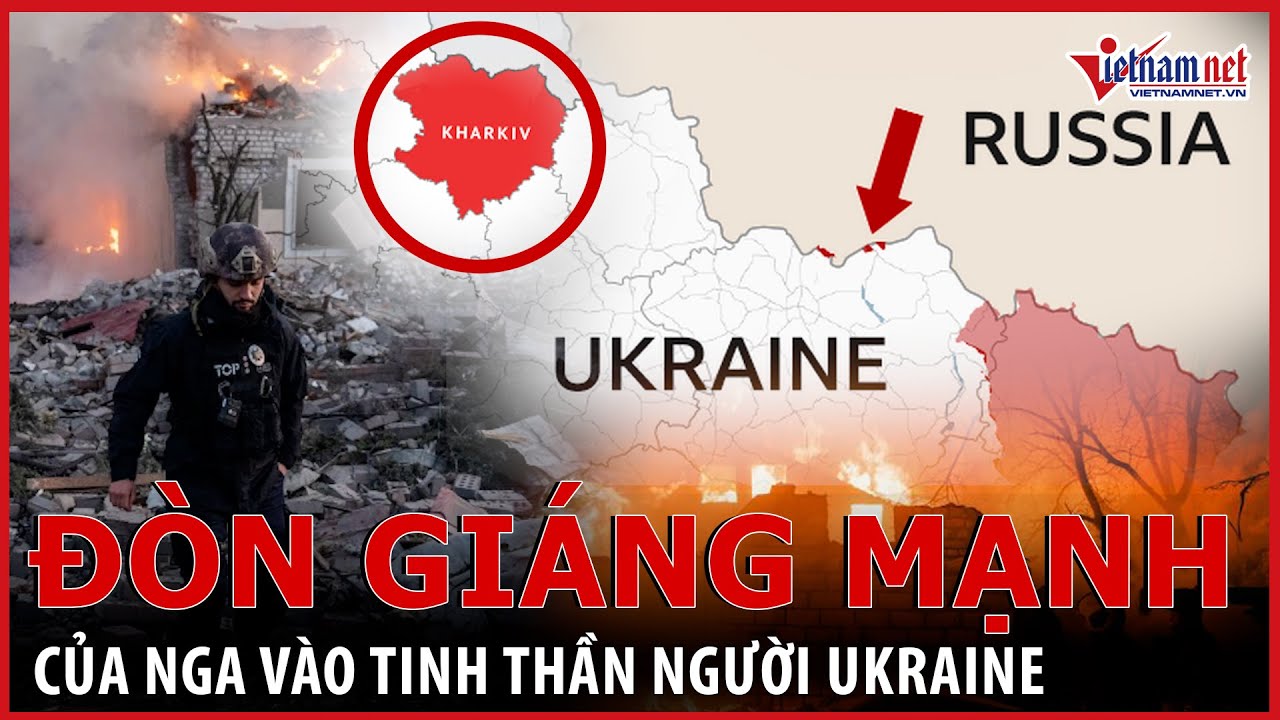 Nga - Ukraine mới nhất 15/5: Ukraine rút về vị trí mới ở Kharkiv, Nga tăng quân gần Sumi