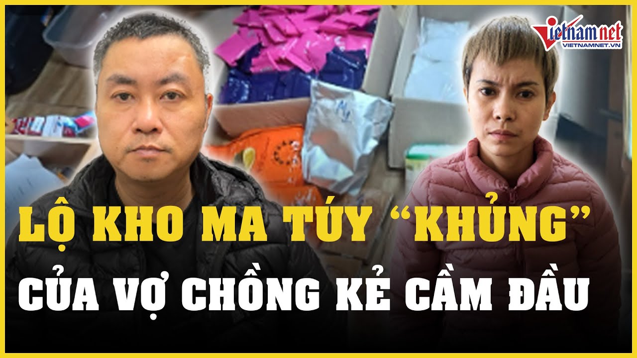 Công an Hà Nội phát hiện kho ma túy "khủng" của vợ chồng kẻ cầm đầu từ việc bắt kẻ bán lẻ