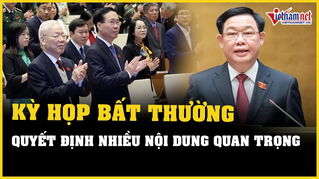 Chủ tịch Quốc hội Vương Đình Huệ: Kỳ họp bất thường quyết định nhiều nội dung quan trọng