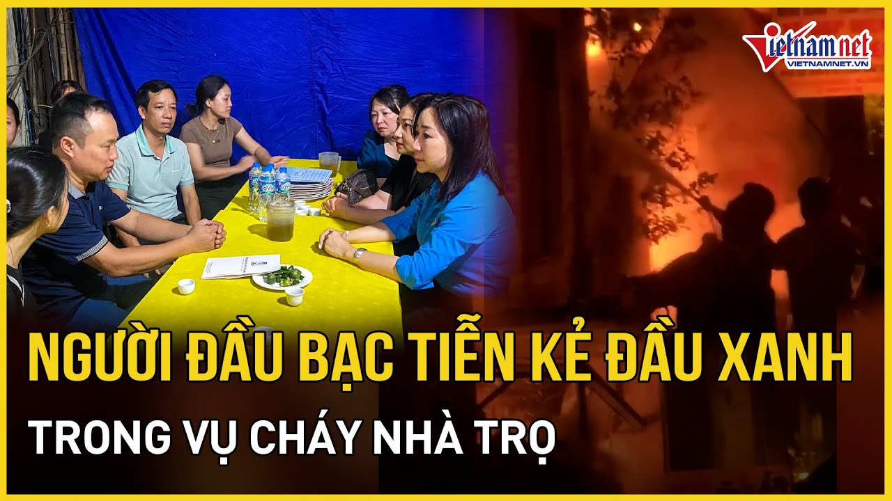 Quặn lòng người đầu bạc tiễn kẻ đầu xanh trong vụ cháy nhà trọ ở Trung Kính | Báo VietNamNet