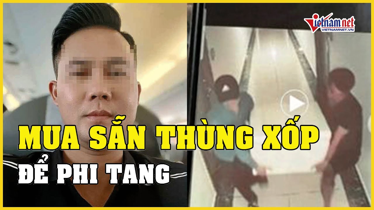 Kẻ sát hại á khôi Hồ Yến Nhi mua sẵn thùng xốp để phi tang ở sông Hồng | Báo VietNamNet