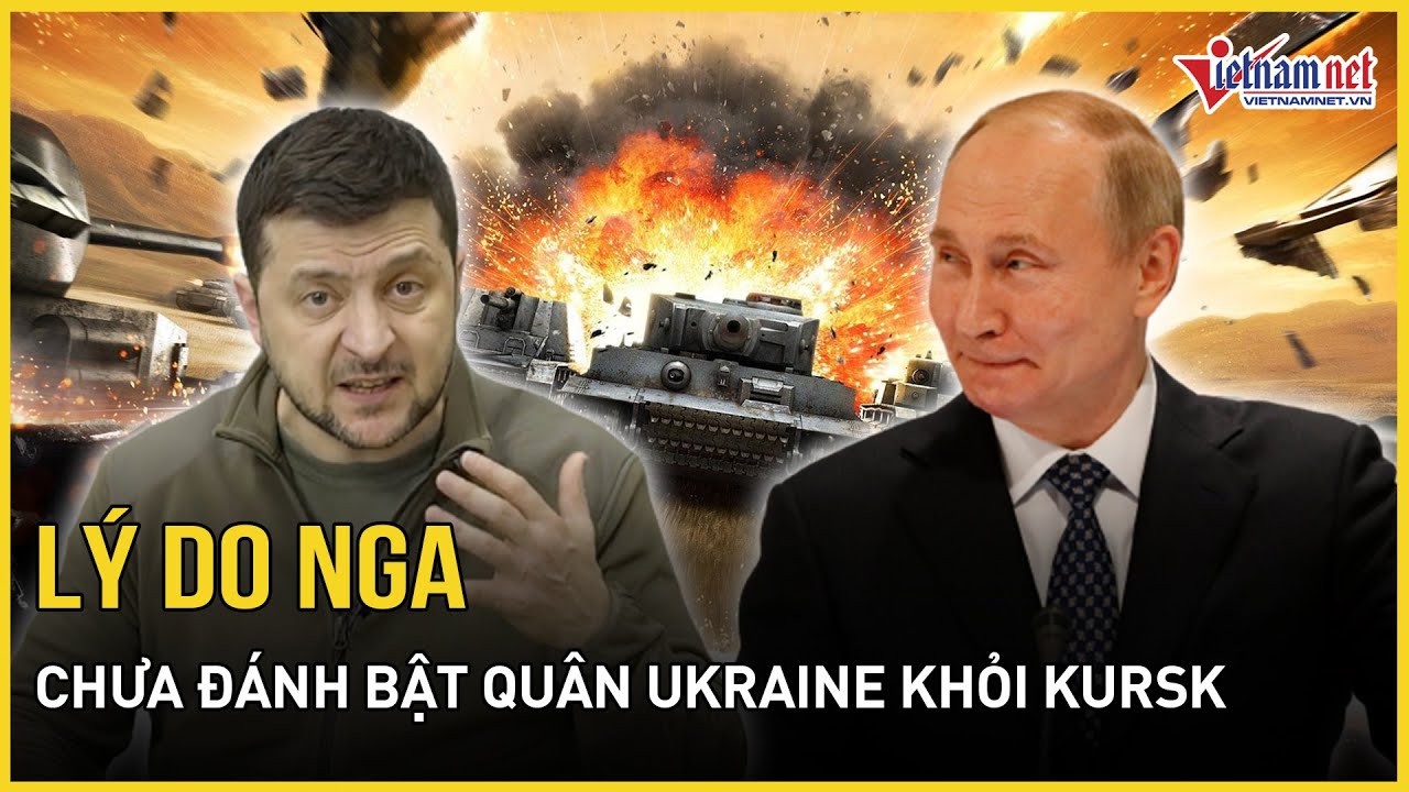 Vì sao Nga chưa thể đánh bật quân Ukraine khỏi Kursk? | Báo VietNamNet