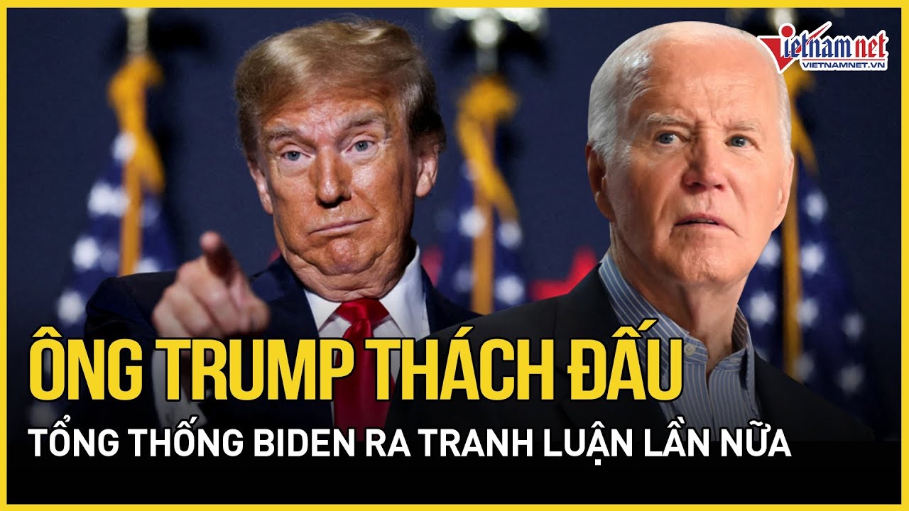 Nóng bầu cử Mỹ 2024: Ông Trump “thách đấu” Tổng thống Biden ra tranh luận lần nữa