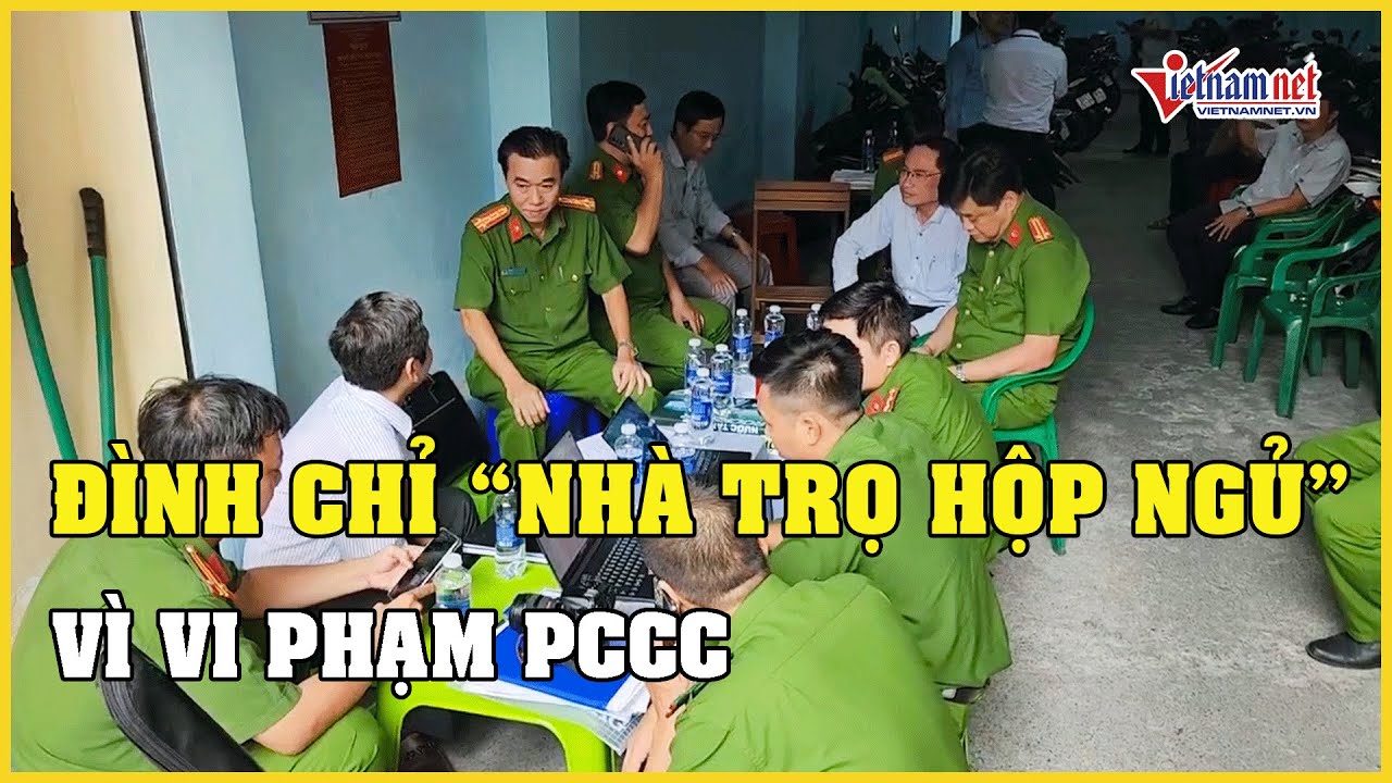 TPHCM: Đình chỉ hoạt động nhà trọ "hộp ngủ" ở Bình Thạnh vì vi phạm PCCC | Báo VietNamNet