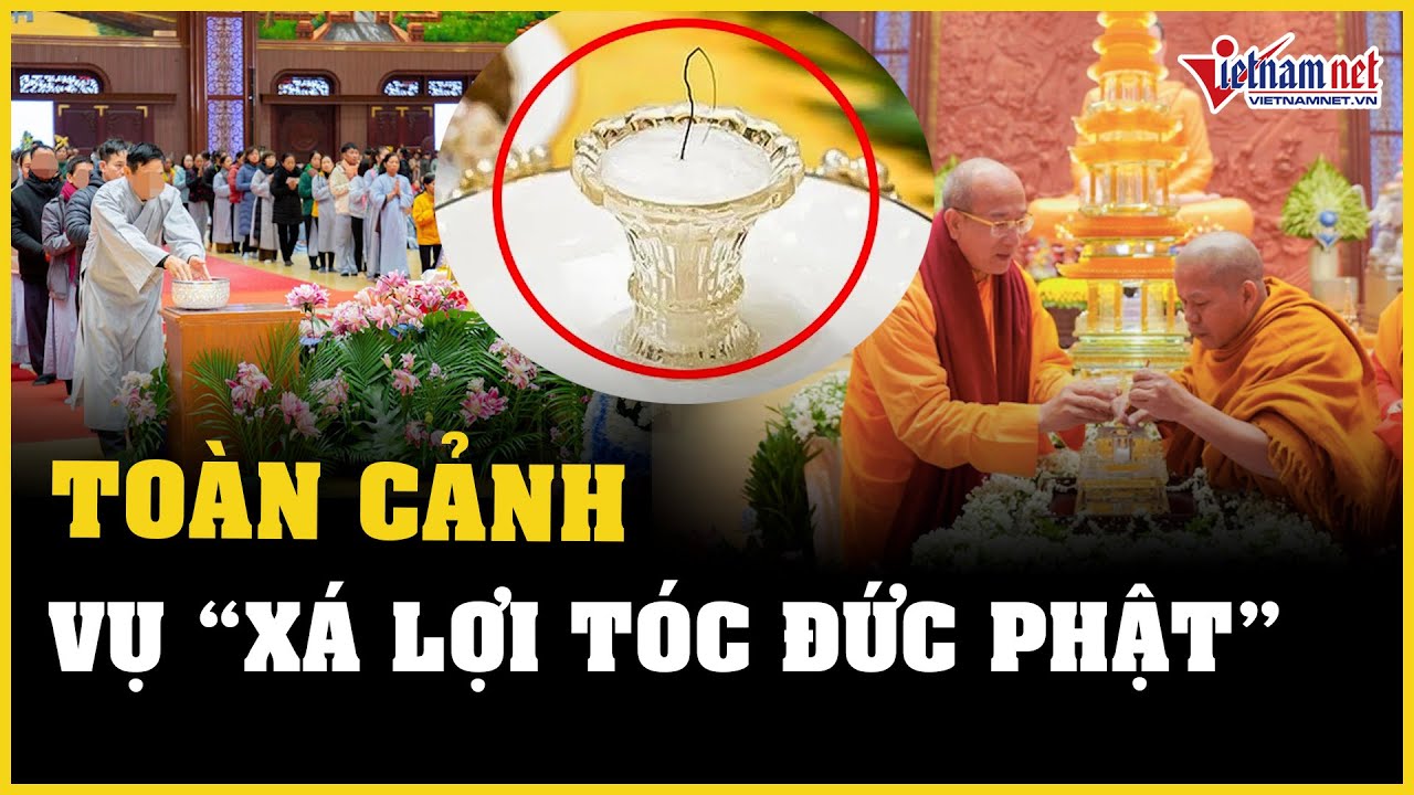 Toàn cảnh vụ “xá lợi tóc Đức Phật tự chuyển động” ở chùa Ba Vàng | Báo VietNamNet