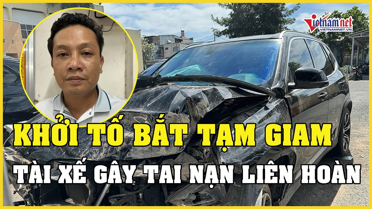 Khởi tố, bắt tạm giam tài xế gây tai nạn liên hoàn ở Thủ Đức | Báo VietNamNet