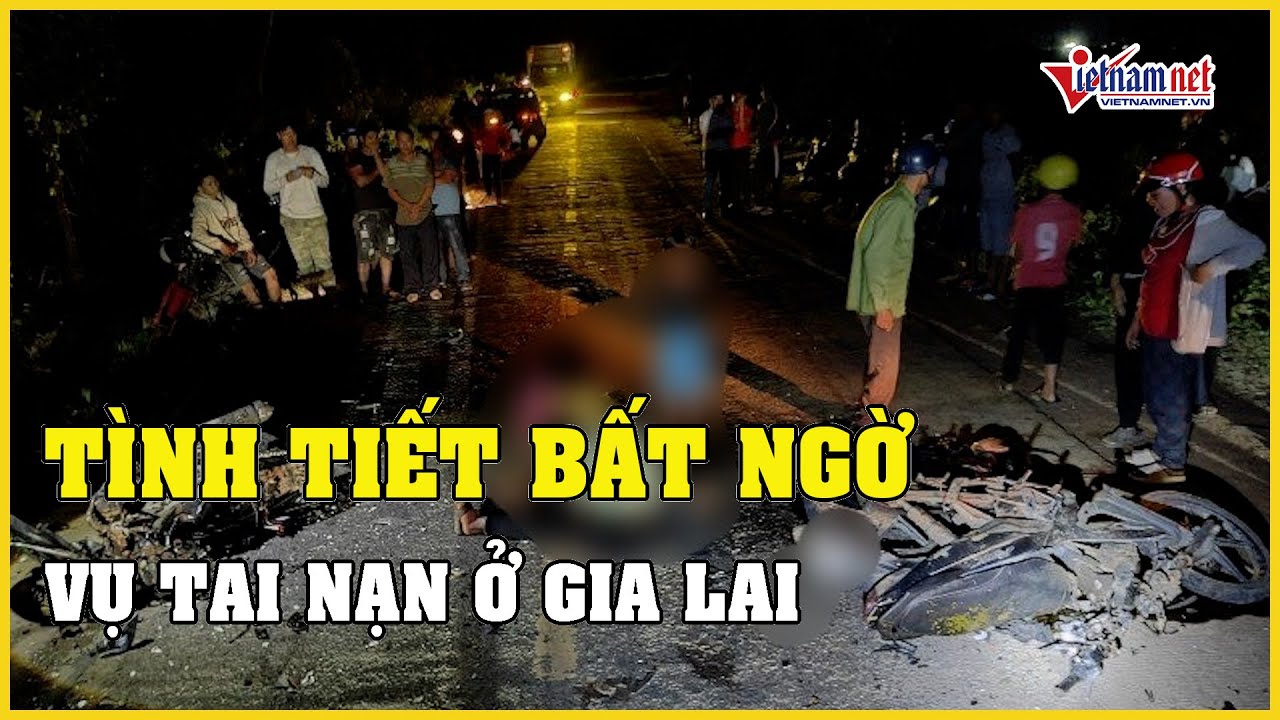 Tình tiết bất ngờ trong vụ tai nạn 4 người chết ở Gia Lai | Báo VietNamNet