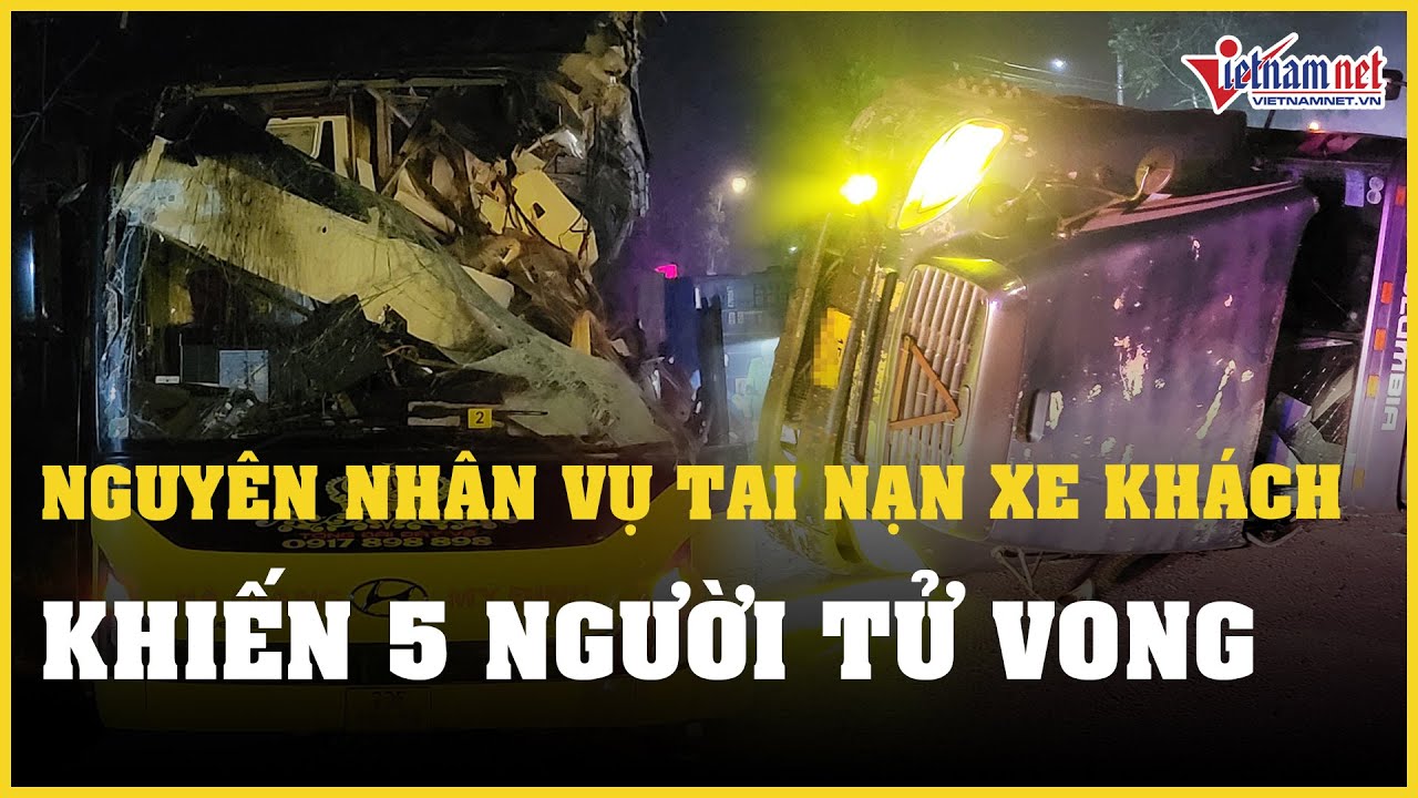 Nguyên nhân vụ tai nạn xe khách tại quốc lộ 2 khiến 5 người tử vong tại chỗ ở Tuyên Quang