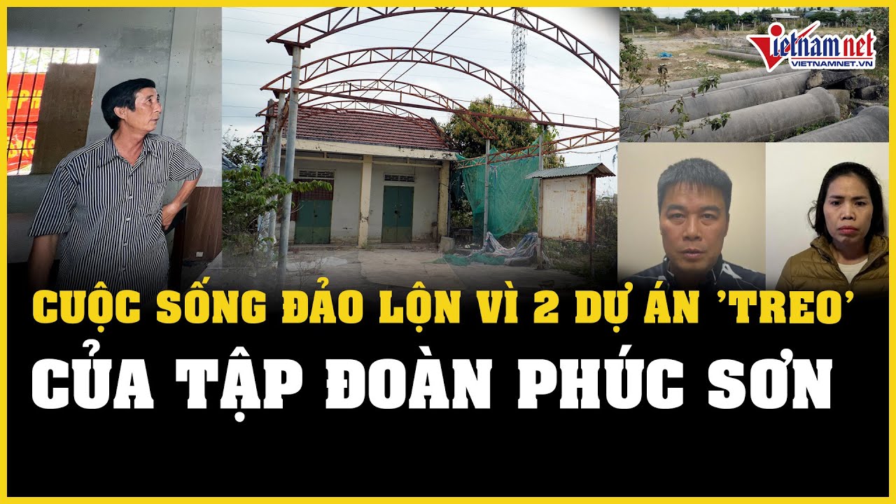 Tập đoàn Phúc Sơn khiến cuộc sống người dân đảo lộn vì hai dự án "treo" | Báo VietNamNet