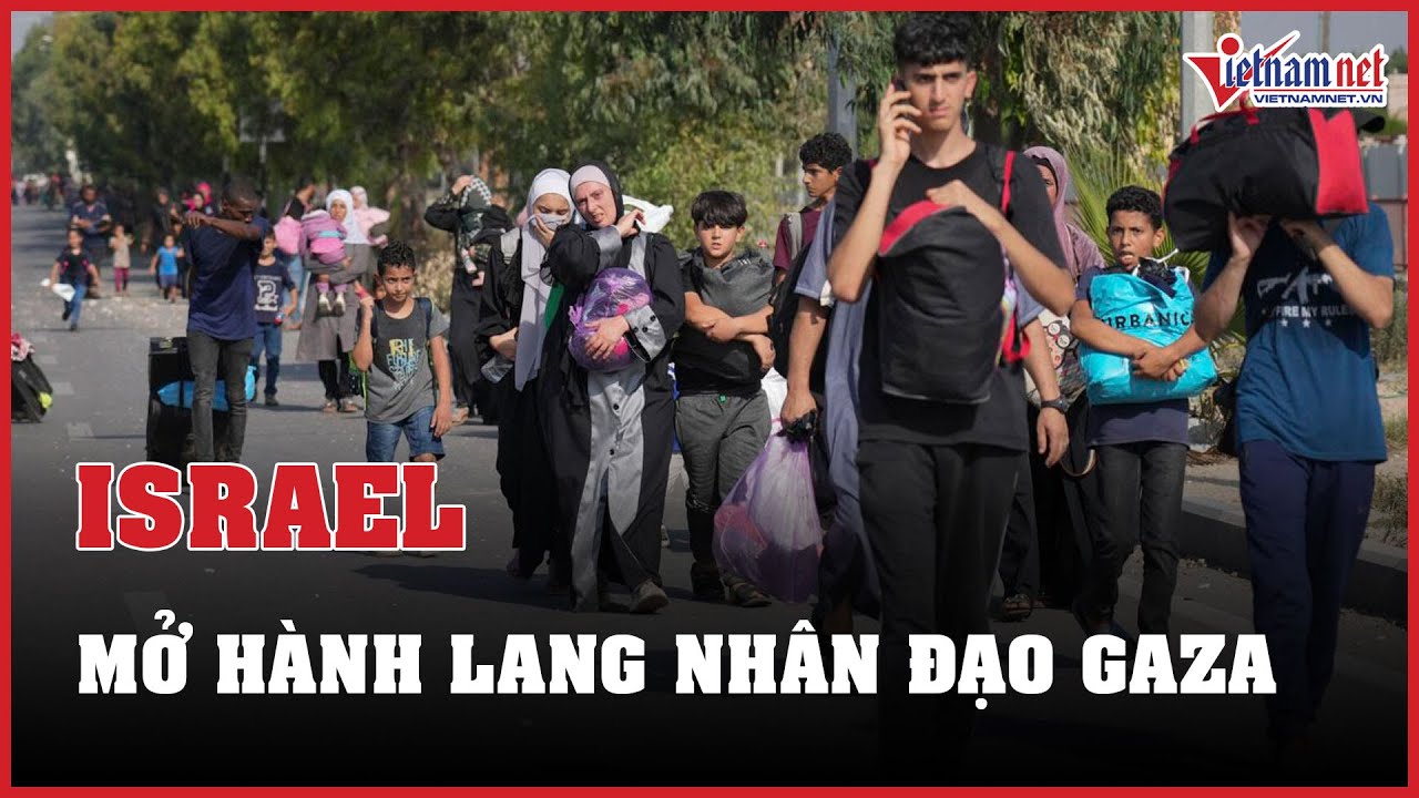 Tin tức thế giới 24h: Israel mở hành lang nhân đạo ở Gaza, Mỹ điều tàu ngầm hạt nhân tới Trung Đông