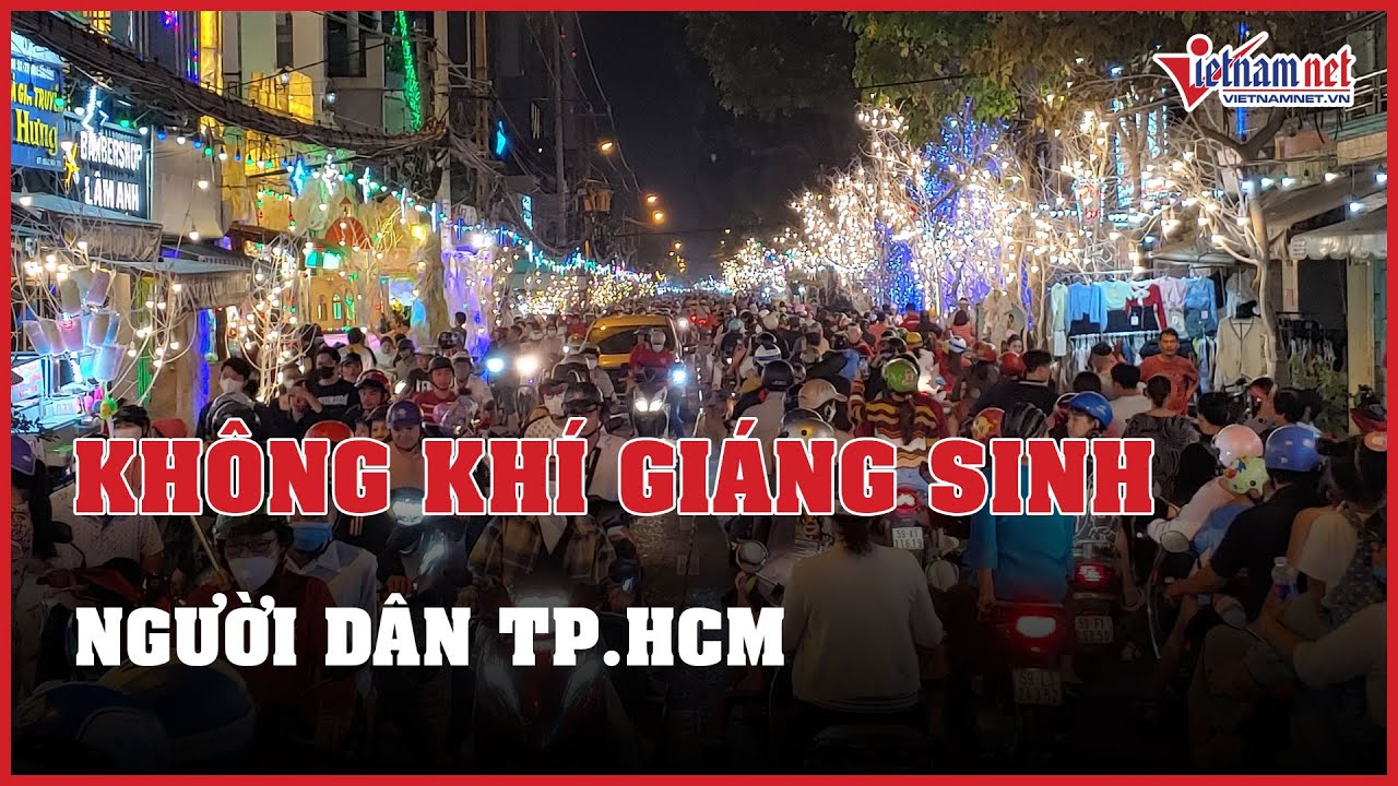 Giáng sinh 2024: Người dân TP.HCM đổ ra đường đi chơi bất chấp thời tiết | Báo VietNamNet