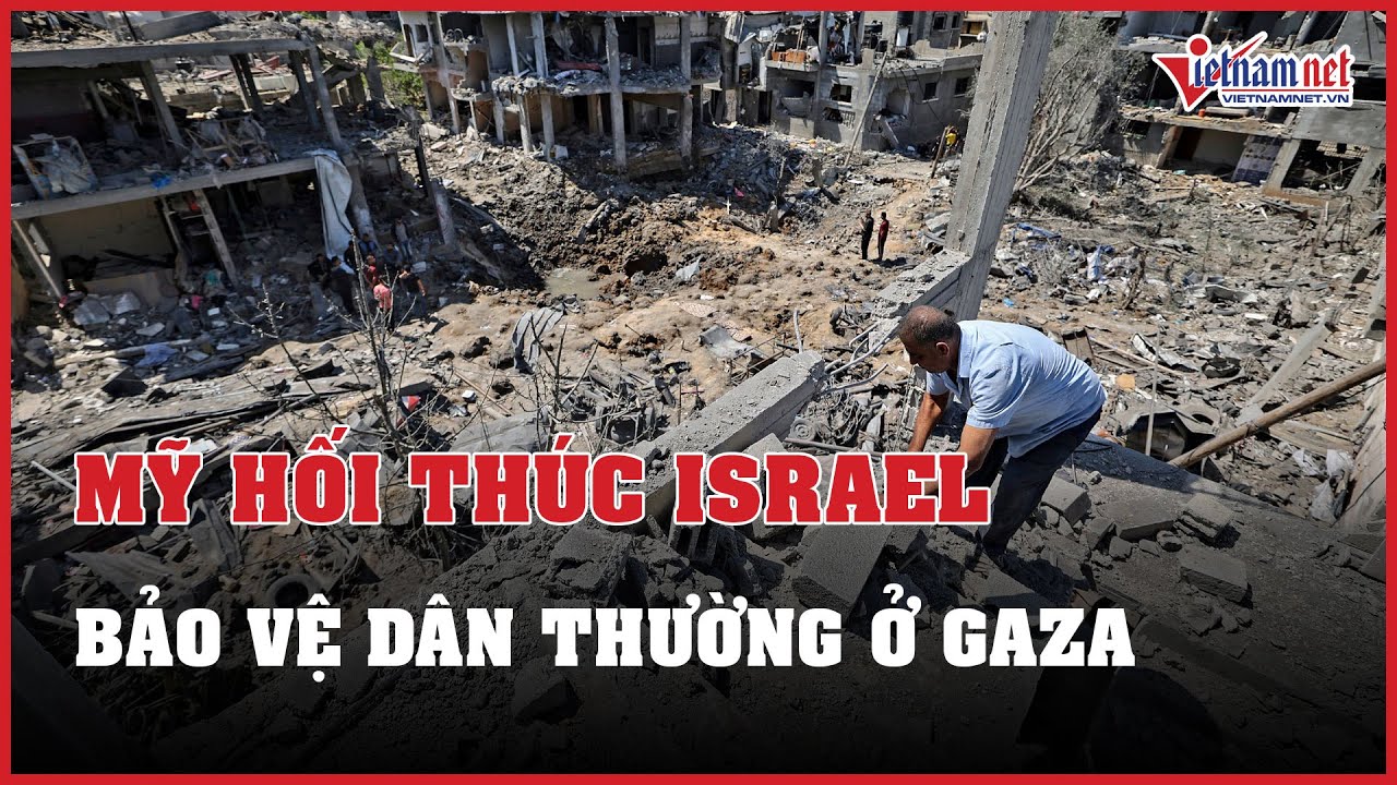 Mỹ hối thúc bảo vệ dân thường ở Gaza, Israel quyết từ chối ngừng bắn tạm thời | Báo VietNamNet