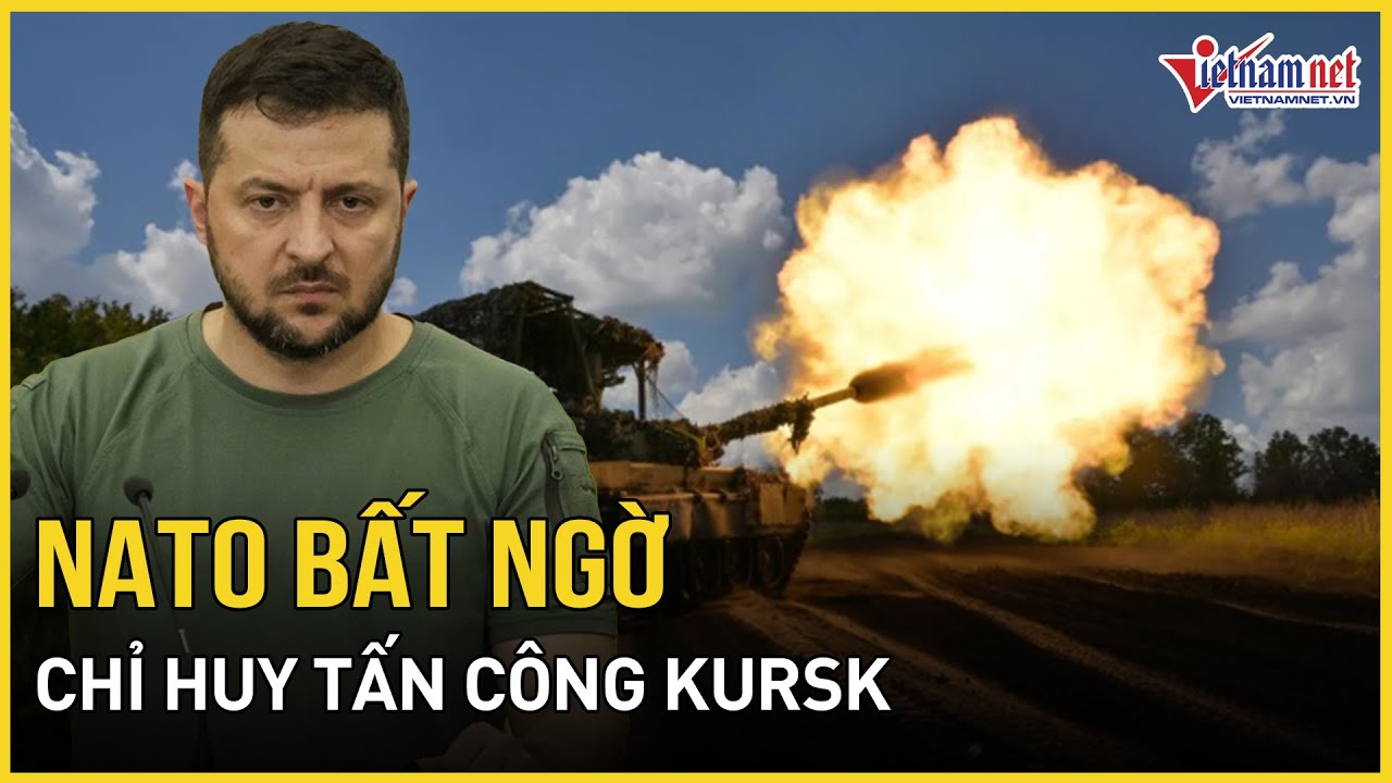 Chấn động: NATO chỉ huy Ukraine tấn công Kursk của Nga, siêu tên lửa Mỹ sẵn sàng? | Báo VietNamNet