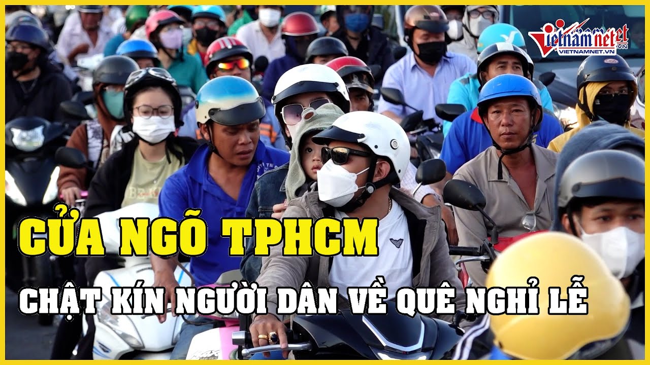 Cửa ngõ TP.HCM chật kín người dân về quê nghỉ lễ 30/4 - 1/5 | Báo VietNamNet