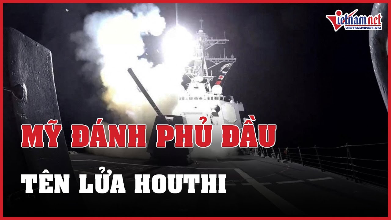 Tin tức thế giới 24h: Mỹ đánh phủ đầu tên lửa Houthi, Hamas từ chối thỏa thuận thả con tin Israel