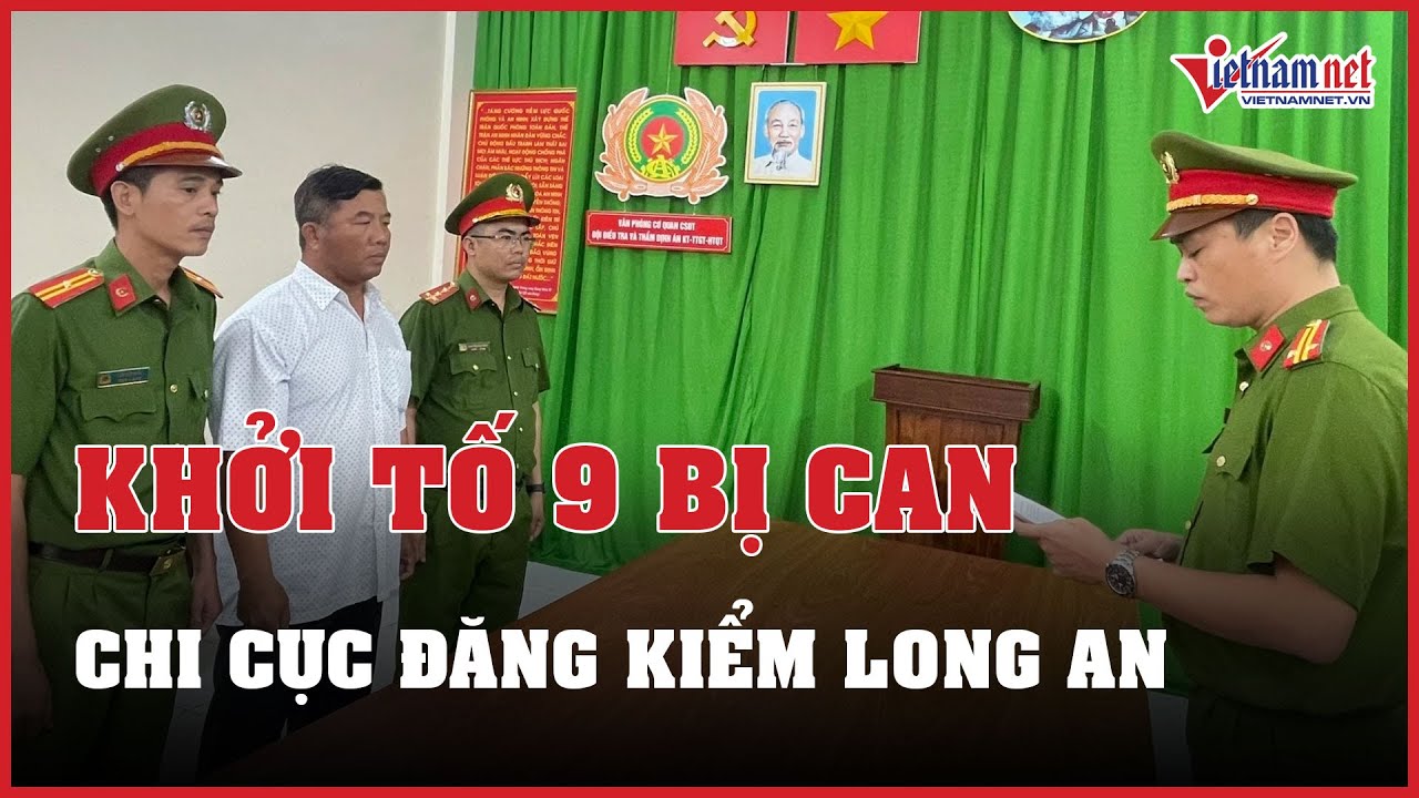 Khởi tố 9 bị can tại Chi cục Đăng kiểm Long An và các công ty thiết kế tàu thủy | Báo VietNamNet