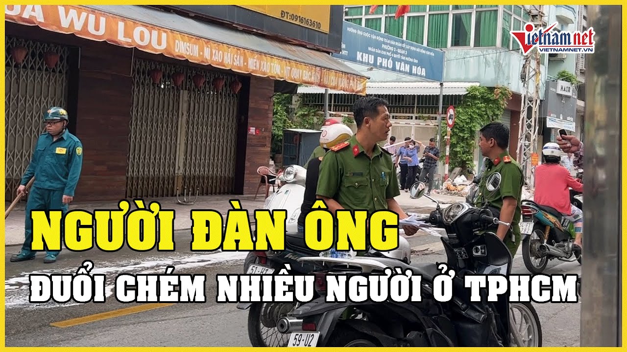 Người đàn ông nghi ngáo đá, đuổi chém nhiều người rồi tự sát ở Tp.HCM | Báo VietNamNet