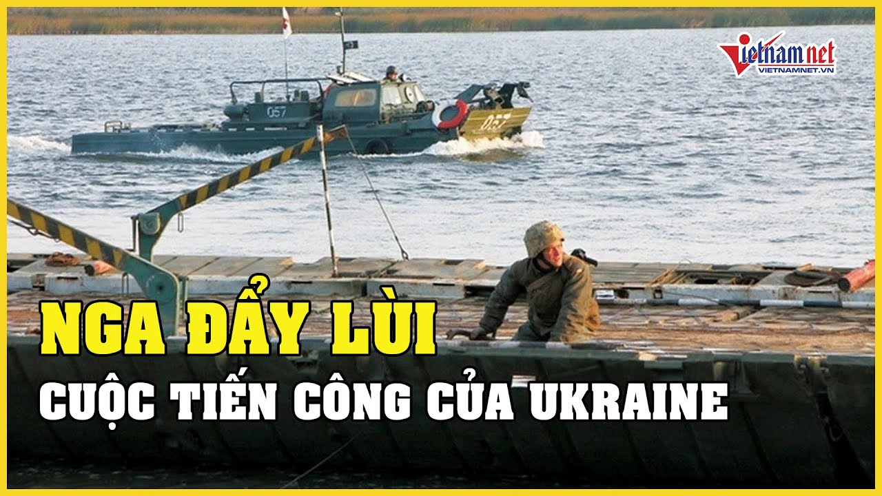 Tin tức Nga - Ukraine mới nhất 6/6: Nga đẩy lùi cuộc tiến công của Ukraine ở Donetsk | VietNamNet