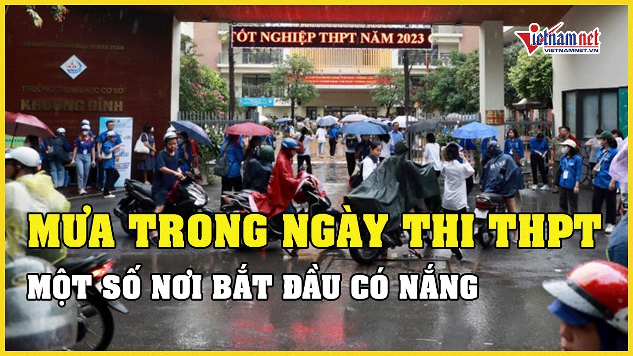 Dự báo thời tiết hôm nay ngày 28/6/2023: Cả nước có nắng, một số nơi mưa ngày đầu thi tốt nghiệp