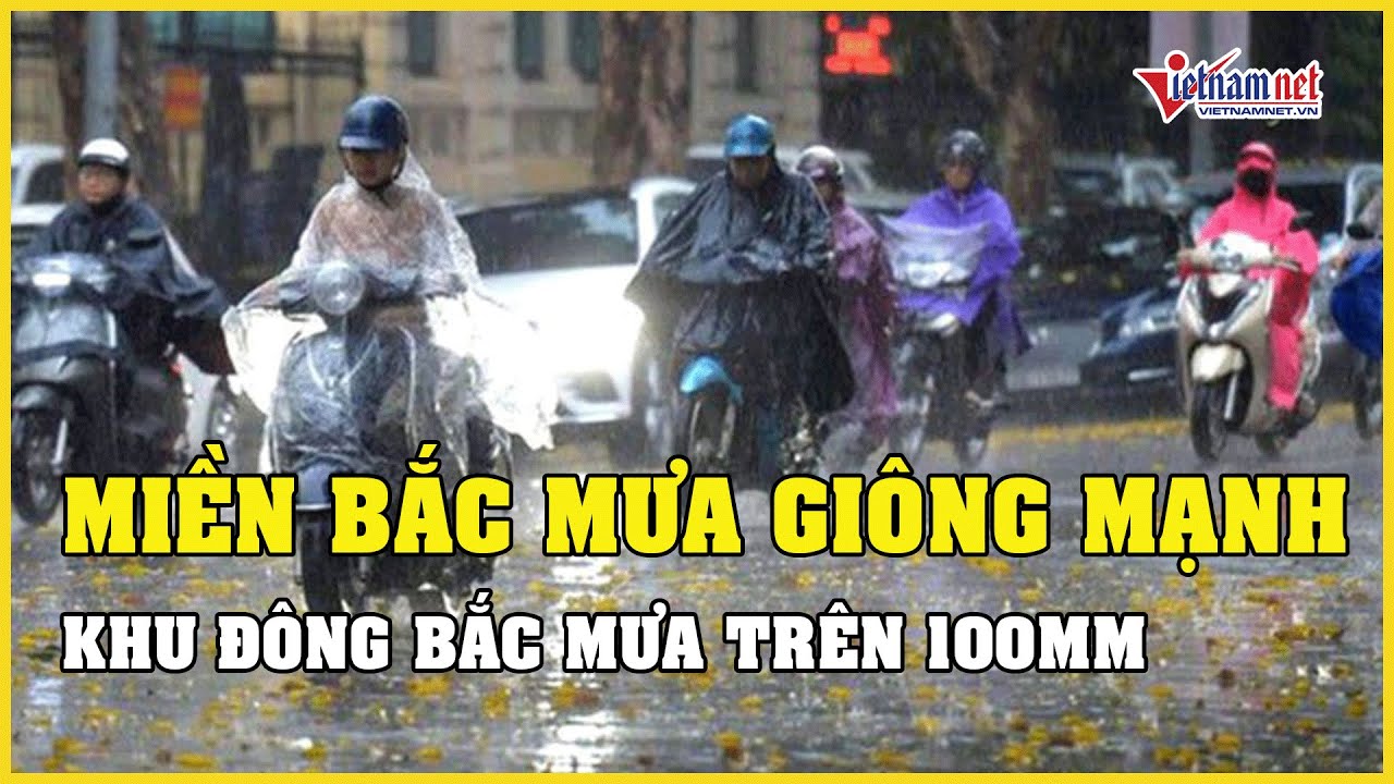 Dự báo thời tiết hôm nay ngày 9/6/2023: Miền Bắc mưa giông mạnh, riêng khu Đông Bắc trên 100mm