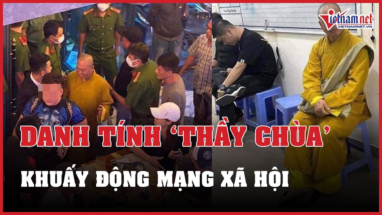 Danh tính kẻ tự xưng "thầy chùa" Thích Tâm Phúc gây bão mạng xã hội | Báo VietNamNet