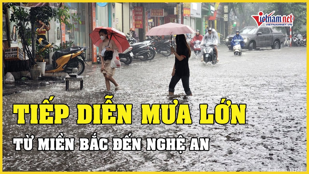 Dự báo thời tiết hôm nay ngày 26/6/2023:  Miền Bắc đến Nghệ An tiếp diễn mưa lớn