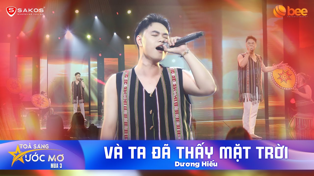 VÀ TA ĐÃ THẤY MẶT TRỜI - DƯƠNG HIẾU live nốt cao nội lực, đầy hào hùng | Tỏa Sáng Ước Mơ Mùa 3