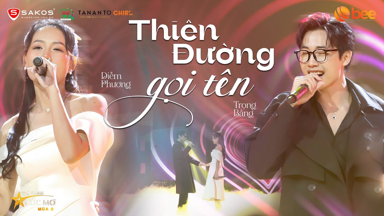 Lắng đọng ký ức hạnh phúc với THIÊN ĐƯỜNG GỌI TÊN - TRỌNG BẰNG, DIỄM PHƯƠNG| Live at Tỏa Sáng Ước Mơ