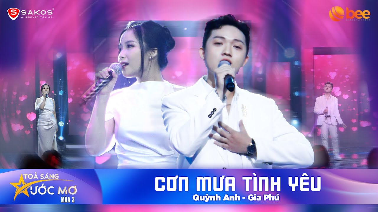 CƠN MƯA TÌNH YÊU - QUỲNH ANH song ca cực tình cảm với GIA PHÚ | Tỏa Sáng Ước Mơ Mùa 3