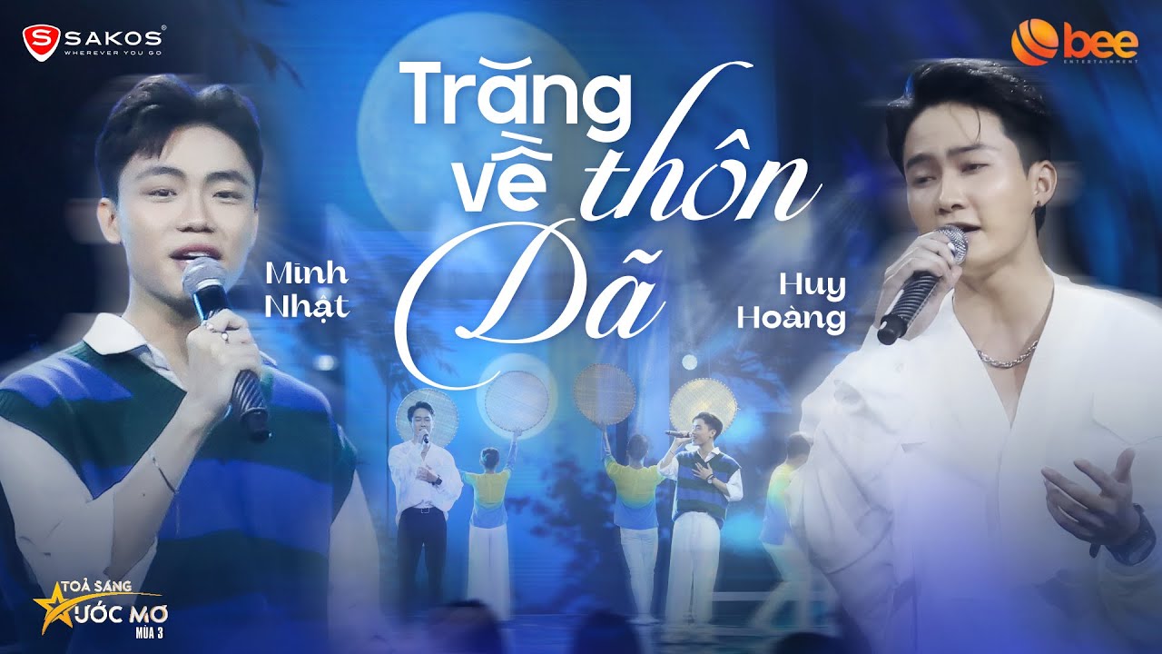 TRĂNG VỀ THÔN DÃ - MINH NHẬT kết hợp HUY HOÀNG làm mới bản bolero ngọt lịm | Live at Tỏa Sáng Ước Mơ