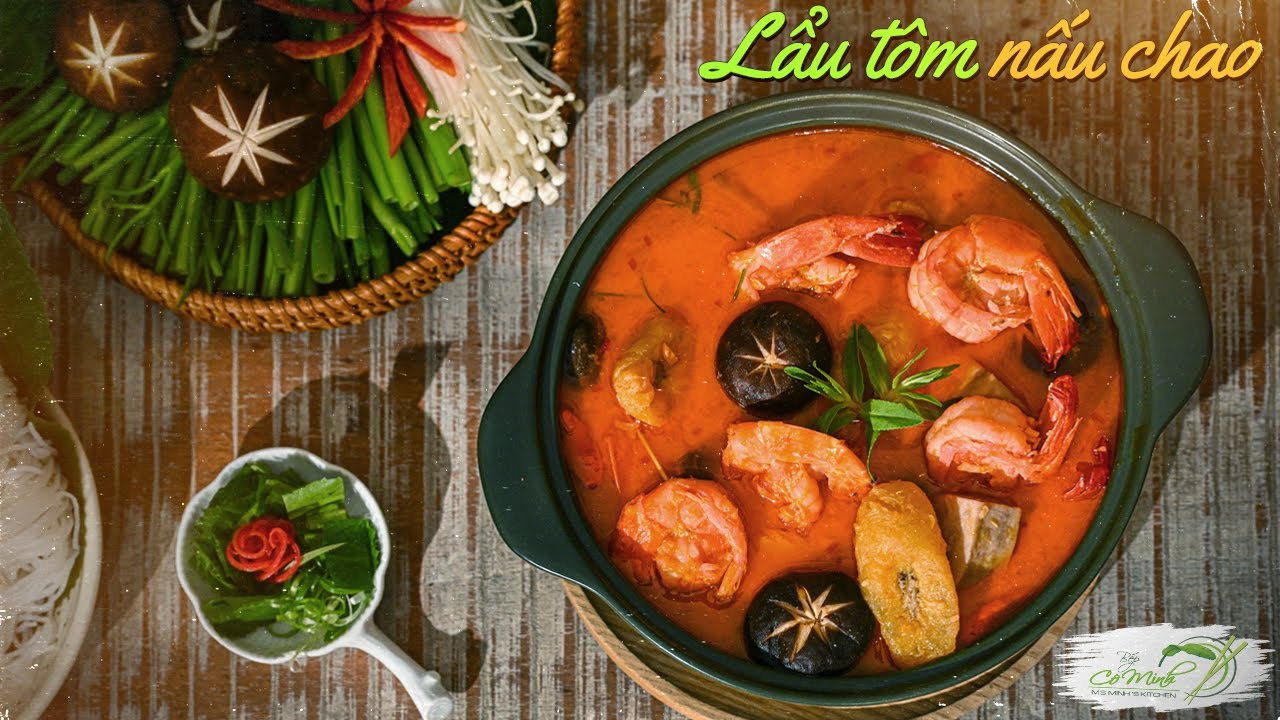 Lẩu Tôm Nấu Chao nóng hổi cho ngày se lạnh - Shrimp With Termented Tofu Hotpot | Bếp Cô Minh Tập 286