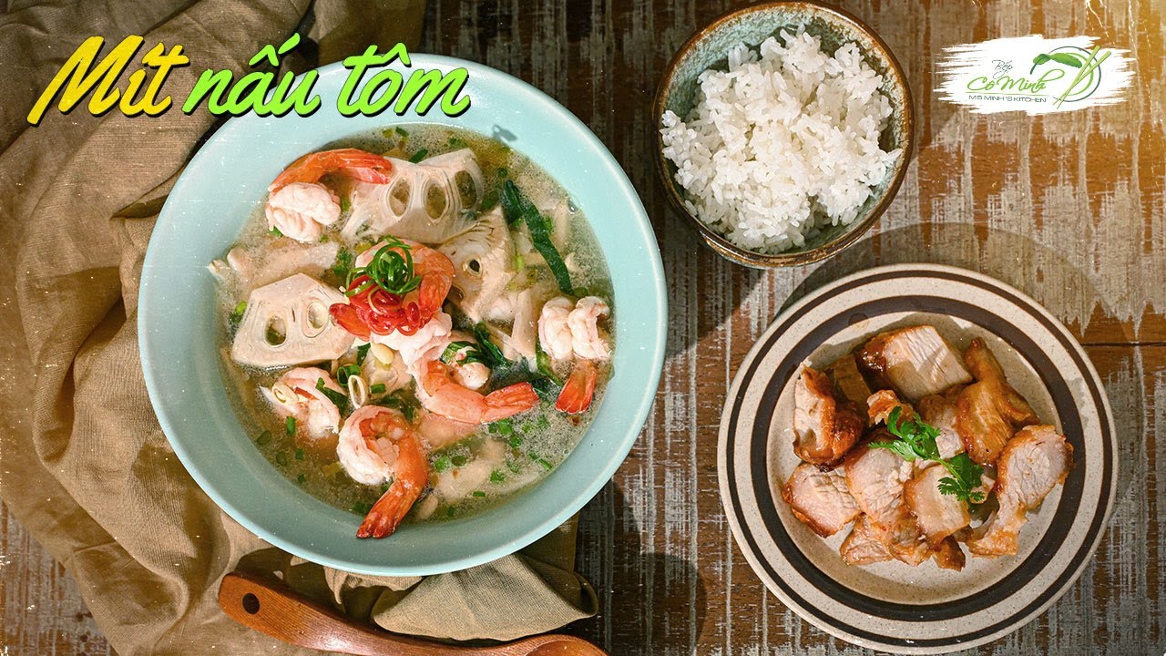 Canh Mít Nấu Tôm lạ miệng ngon cơm - Jackfuit with shrimp soup | Bếp Cô Minh Tập 287