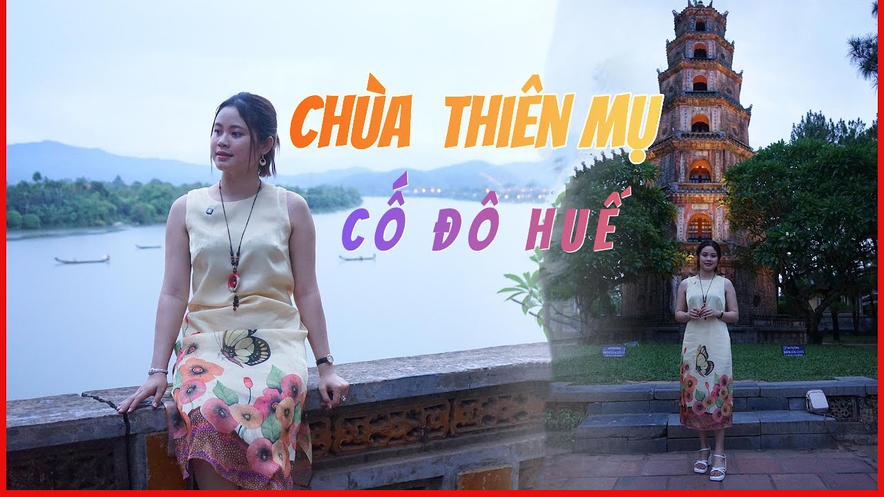 Chùa Thiên Mụ I BICH HUONG MT