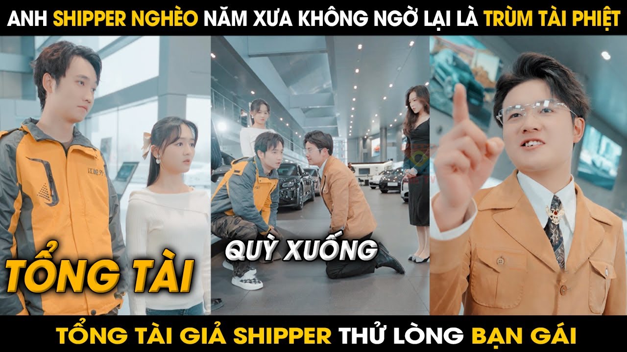 Khinh Thường Shipper Nghèo, Không Ngờ Là Trùm Tài Phiệt Giả Nghèo Dạy Bảo Tên Thiếu Gia Hống Hách