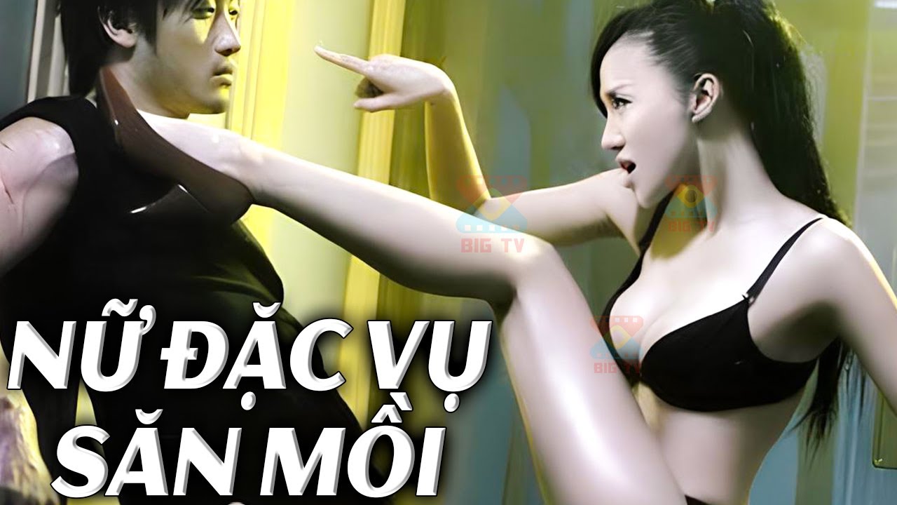 NỮ ĐẶC VỤ SĂN MỒI | Phim Lẻ 2024 | Phim Hành Động Võ Thuật Giang Hồ hay | BIGTV