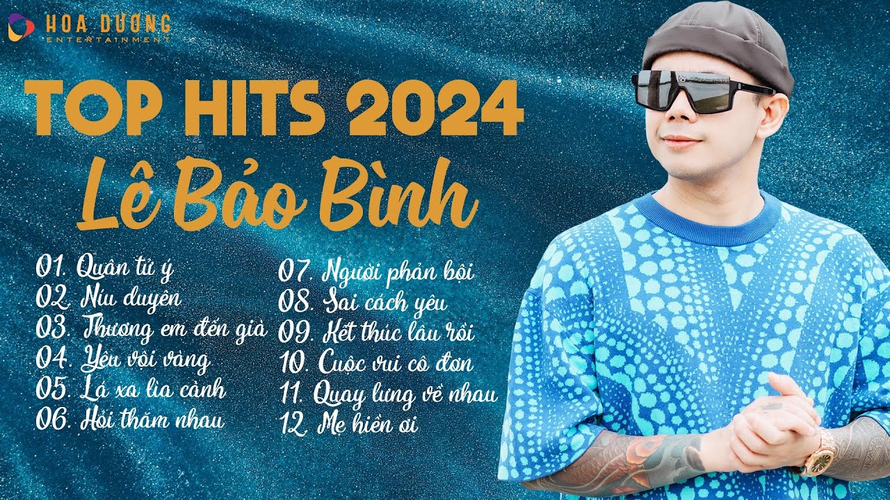 Lê Bảo Bình TOP Hits 2024 - LK Quân Tử Ý, Níu Duyên | Album Nhạc Trẻ Ballad Hay Nhất 2024