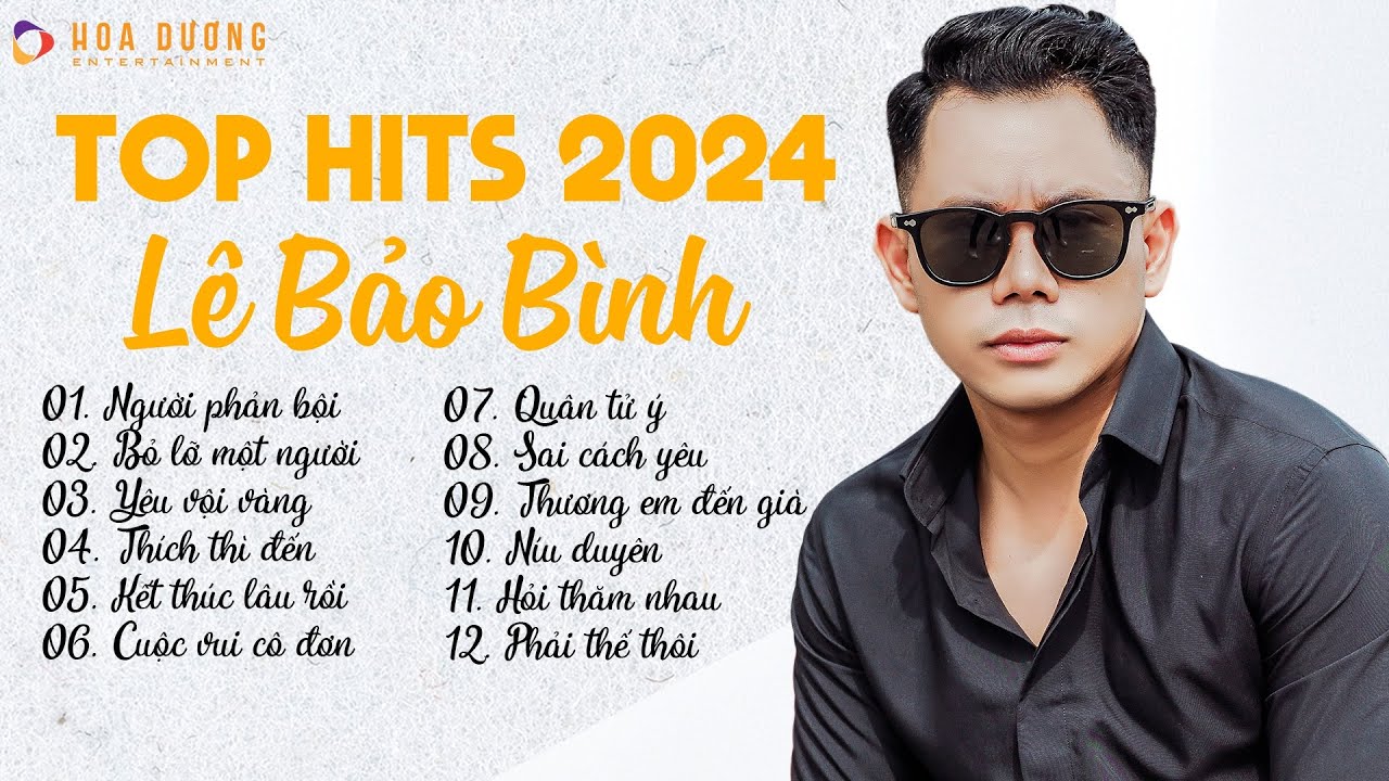 Lê Bảo Bình TOP Hits 2024 - LK Người Phản Bội, Bỏ Lỡ Một Người | Album Nhạc Trẻ Ballad Hay Nhất 2024