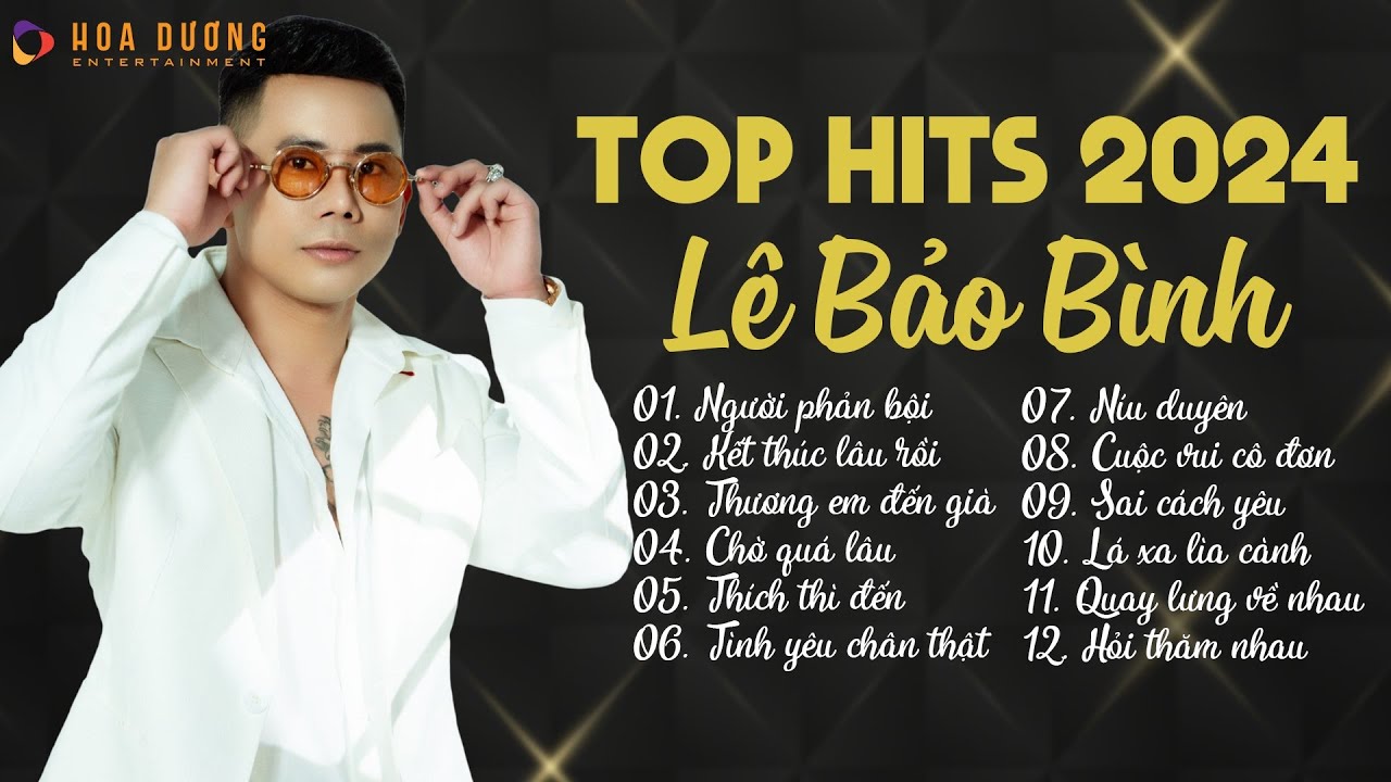 Lê Bảo Bình TOP Hits 2024 - LK Người Phản Bội,Kết Thúc Lâu Rồi - Album Nhạc Trẻ Ballad Hay Nhất 2024