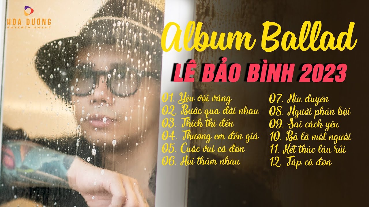 Yêu Vội Vàng, Bước Qua Đời Nhau - LK TOP Hits Lê Bảo Bình 2023 - Album Nhạc Trẻ Ballad Hay Nhất 2023