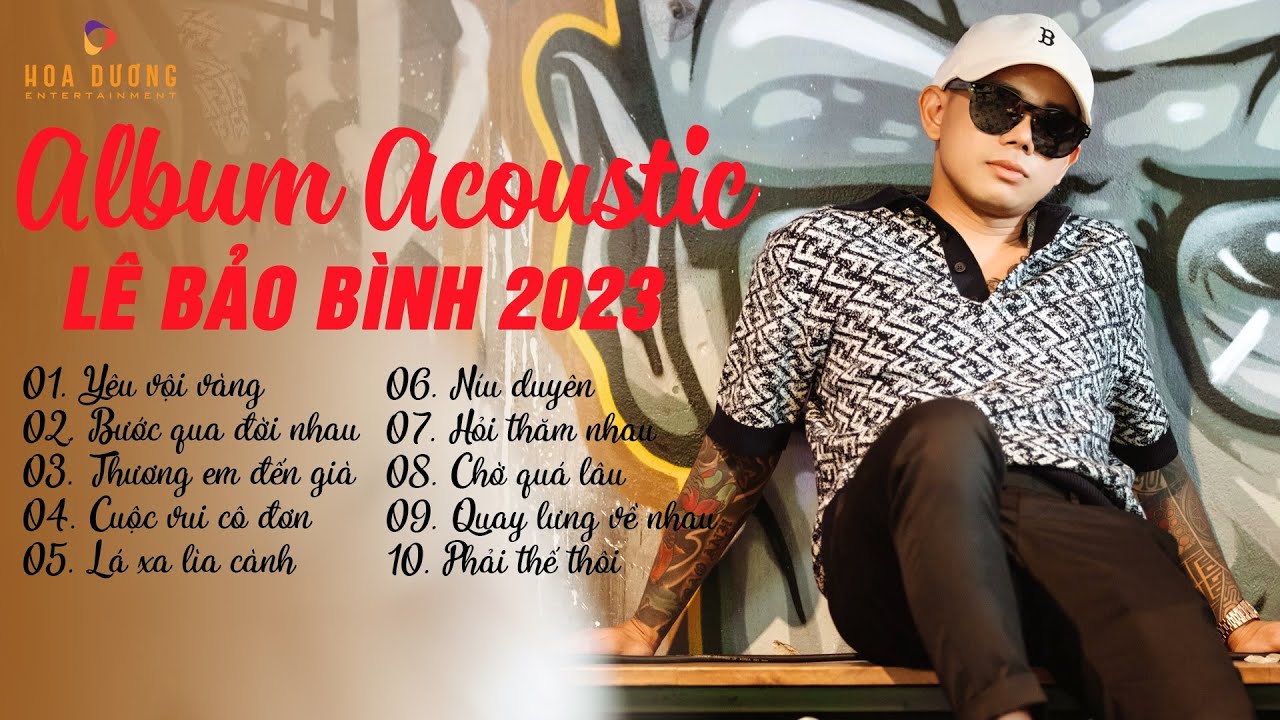 Lê Bảo Bình TOP Hits 2023 - Album Nhạc Trẻ Acoustic Hay Nhất - LK Yêu Vội Vàng, Bước Qua Đời Nhau