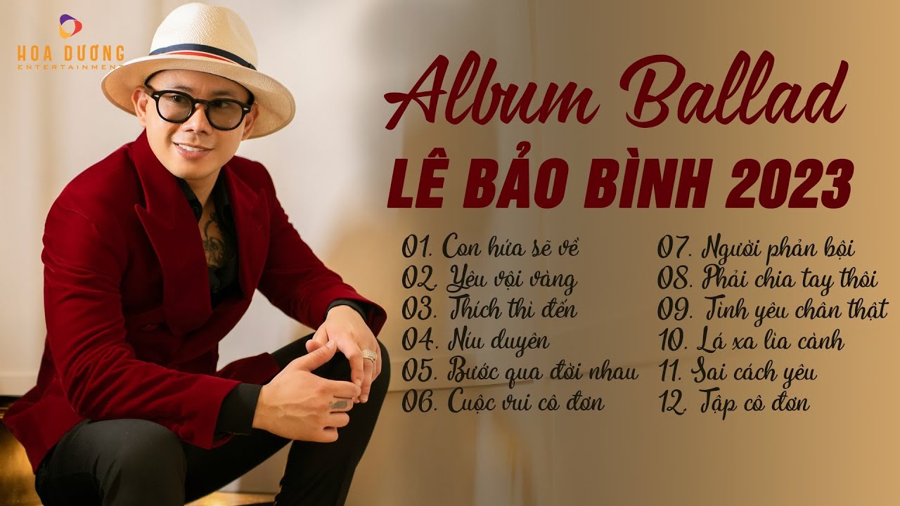 Con Hứa Sẽ Về, Yêu Vội Vàng - Album Ballad Hay Nhất Lê Bảo Bình - Nhạc Trẻ Mới Nhất Lê Bảo Bình 2023