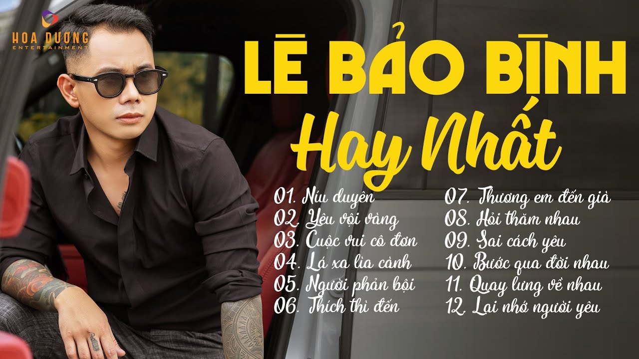 Níu Duyên, Yêu Vội Vàng - Lê Bảo Bình TOP Hits 2024 - Nhạc Trẻ Ballad HOT Nhất Lê Bảo Bình 2024