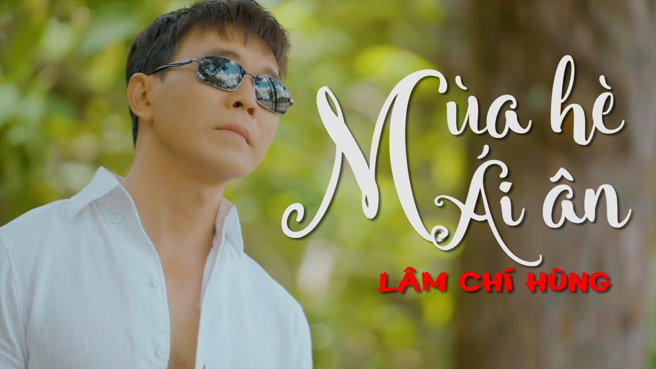 MV MÙA HÈ ÁI ÂN | NHẠC NHẬT - LỜI VIỆT: KHÚC LAN | LÂM CHÍ HÙNG