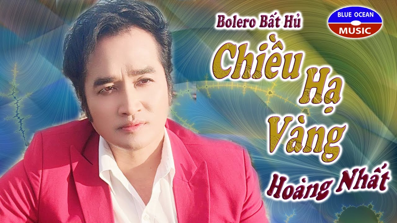 Chiều Hạ Vàng | Hoàng Nhất | Bolero Bất Hủ