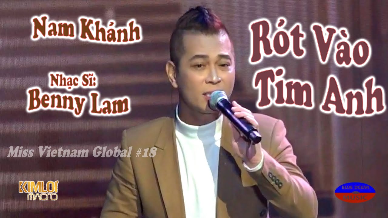 Rót Vào Tim Anh | Nam Khánh | Nhạc Sĩ: Benny Lam