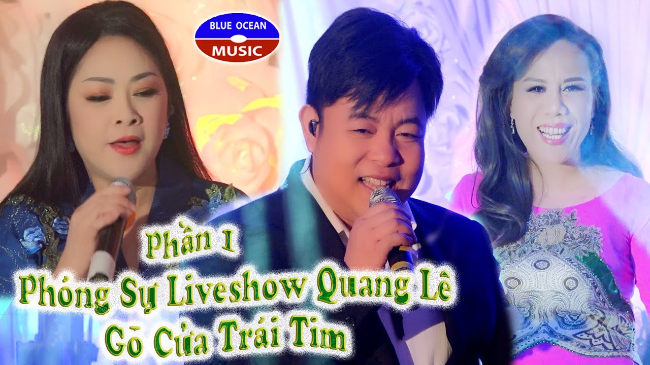 Phần 1 | Phóng Sự Liveshow Quang Lê | Gõ Cửa Trái Tim