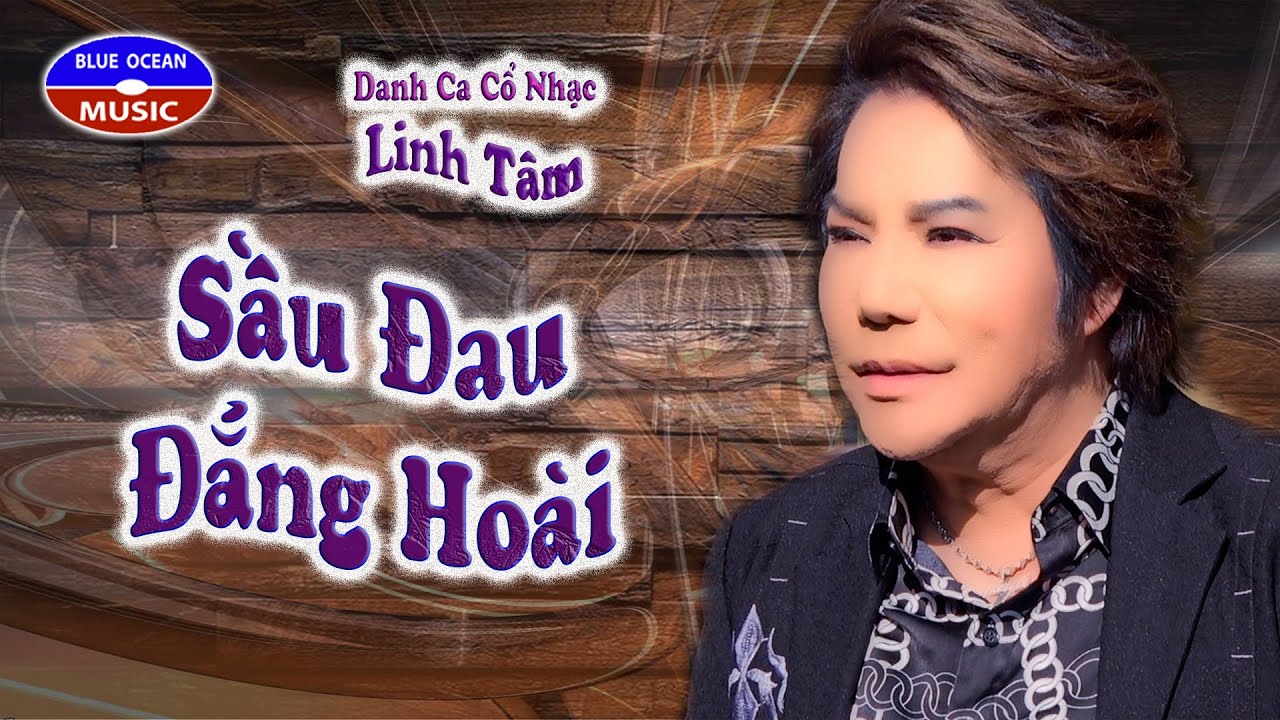 Sầu Đau Đắng Hoài | Linh Tâm | Tân Cổ