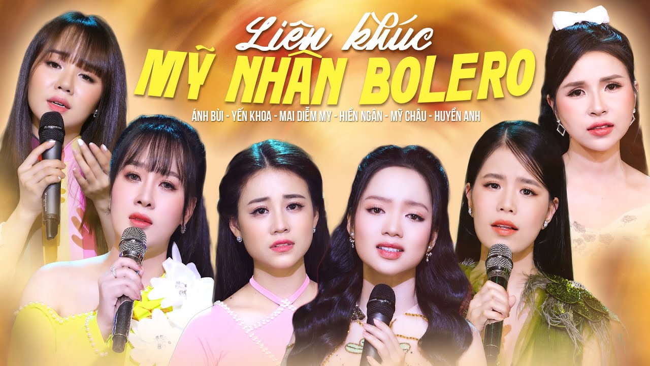 Mỹ Nhân Bolero Hội Tụ - Mãn Nhãn Với Vẻ Đẹp Và Giọng Hát Trời Ban Đầy Ngọt Ngào Hay Nhất Hiện Nay