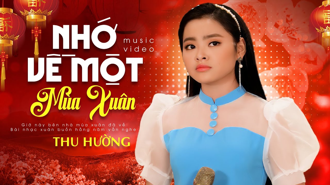 Liên Khúc Nhạc Xuân 2024 | Nhớ Về Một Mùa Xuân - Thu Hường | Nhạc Xuân Nghe Khiến Lòng Xao Xuyến