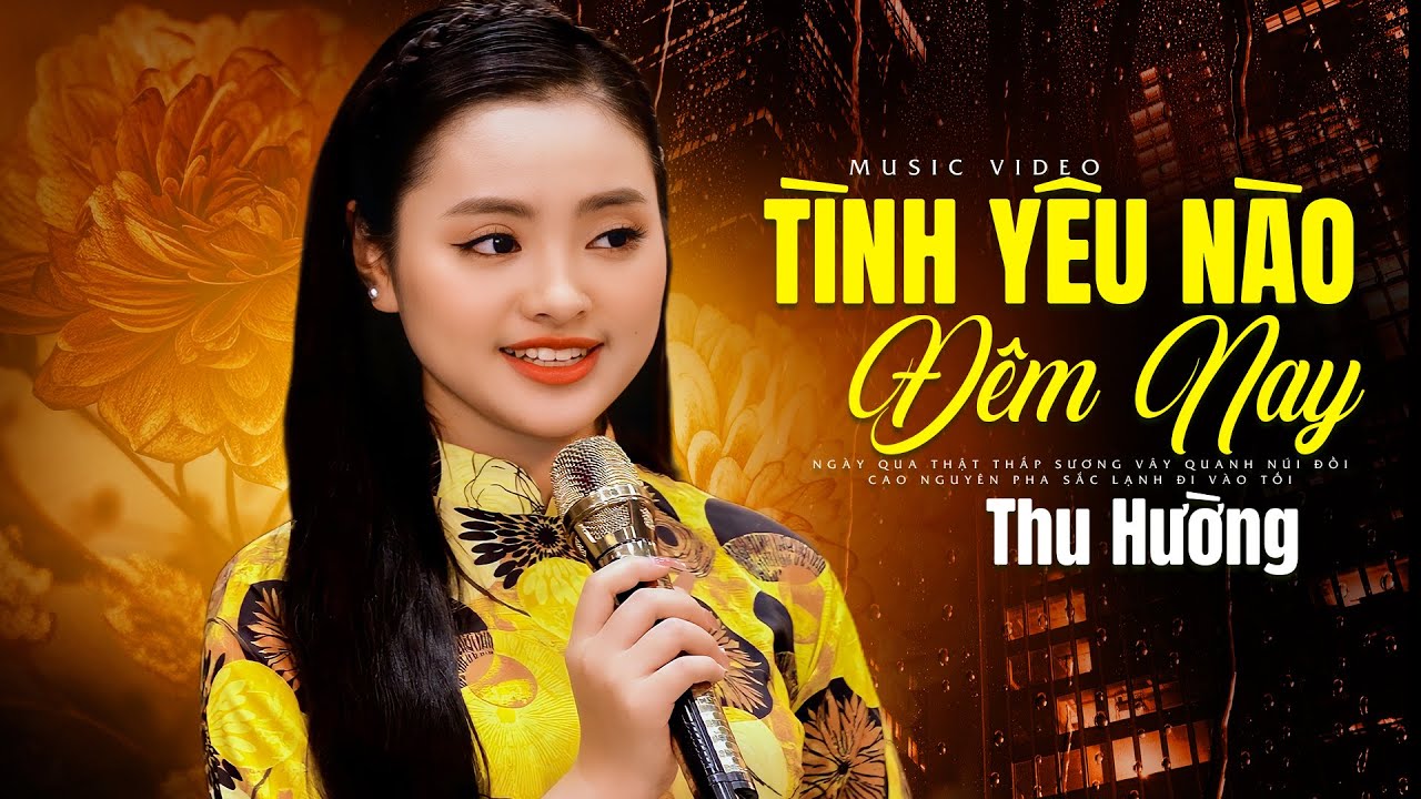 Giọng Ca Quá Xuất Sắc Của Cô Bé 17 Tuổi Ai Nghe Cũng Khen | TÌNH YÊU NÀO ĐÊM NAY - Thu Hường